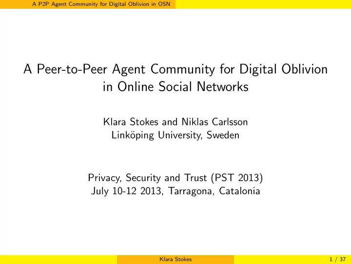 a peer to peer agent community for digital oblivion in