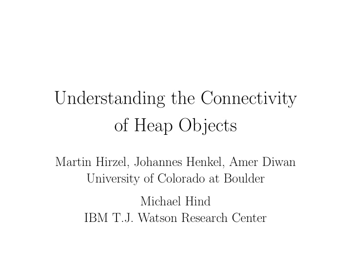 understanding the connectivity of heap objects