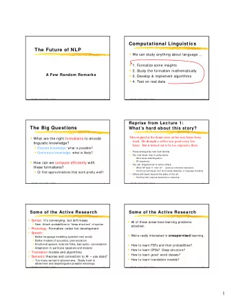 Computational Linguistics  The Future of NLP  We can study anything about language ...  1.