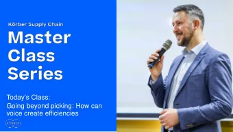 Going beyond picking: How can  voice create efficiencies  Speakers  Thomas Goldsby  Peter LaGow