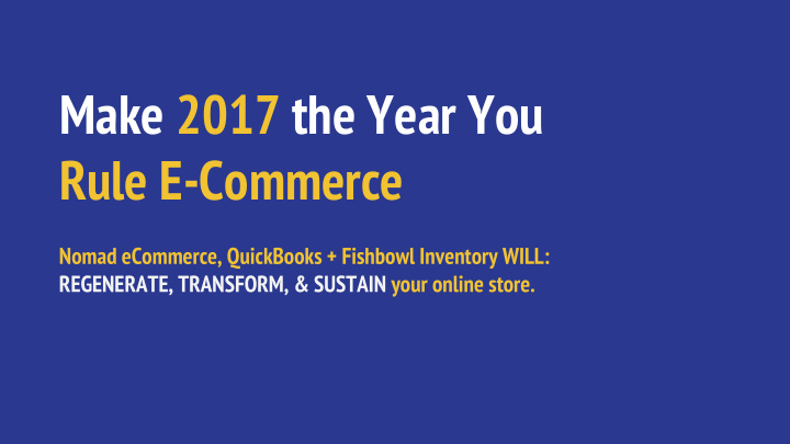 make 2017 the year you rule e commerce