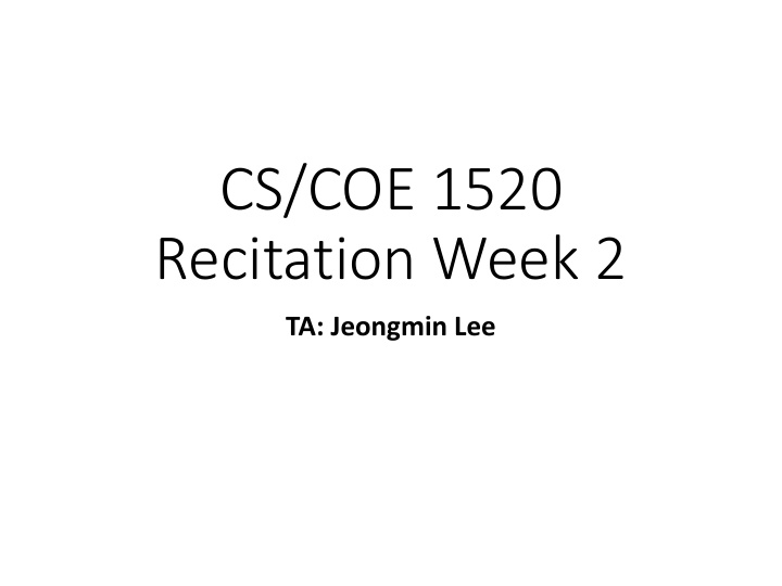 cs coe 1520 recitation week 2