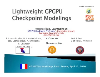 Presenter: Box. Lean  Box. Leangsuksun  gsuksun  SWEPCO Endowed Professor*, Computer Science