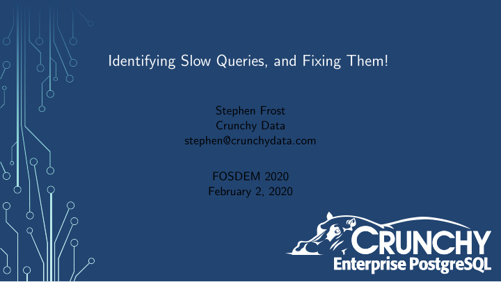 identifying slow queries and fixing them