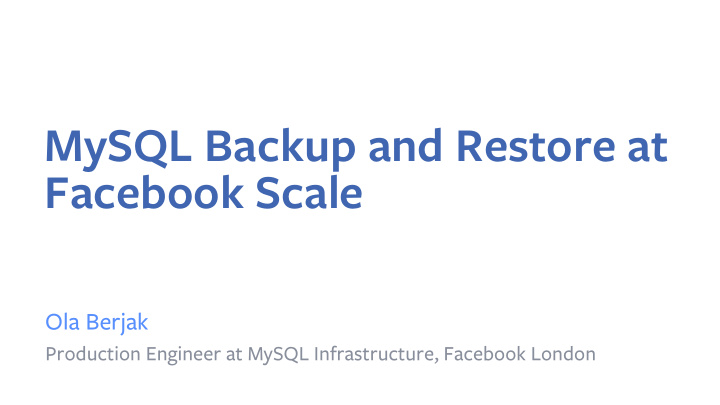 mysql backup and restore at facebook scale