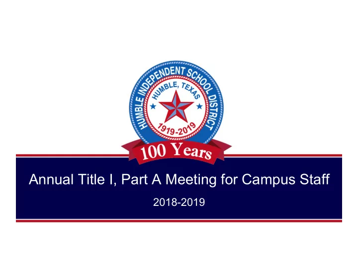 annual title i part a meeting for campus staff