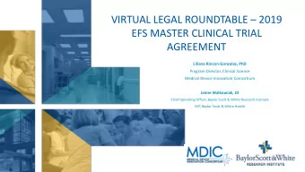 VIRTUAL LEGAL ROUNDTABLE  2019  EFS MASTER CLINICAL TRIAL  AGREEMENT  Liliana Rincon-Gonzalez,