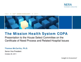 The Mission Health System COPA  Presentation to the House Select Committee on the  Certificate of