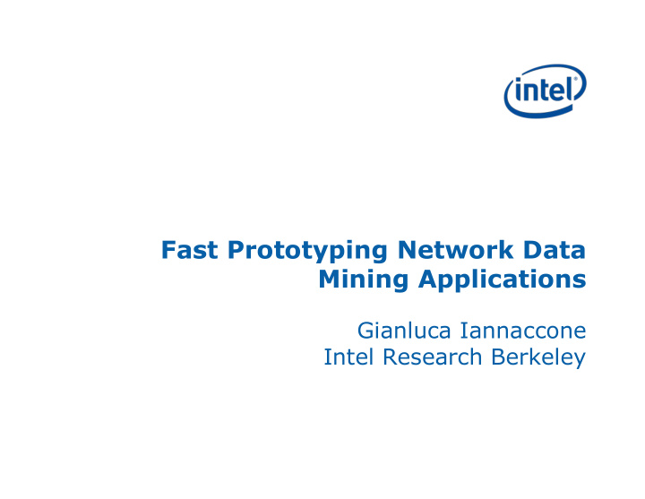 fast prototyping network data mining applications