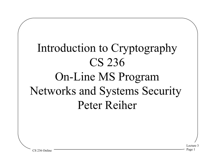 introduction to cryptography cs 236 on line ms program