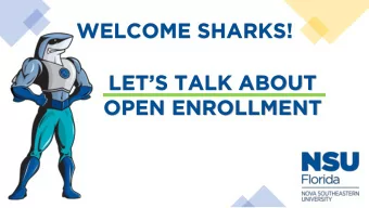 WELCOME SHARKS!  LETS TALK ABOUT  OPEN ENROLLMENT  Open Enrollment February 10, 2020 through
