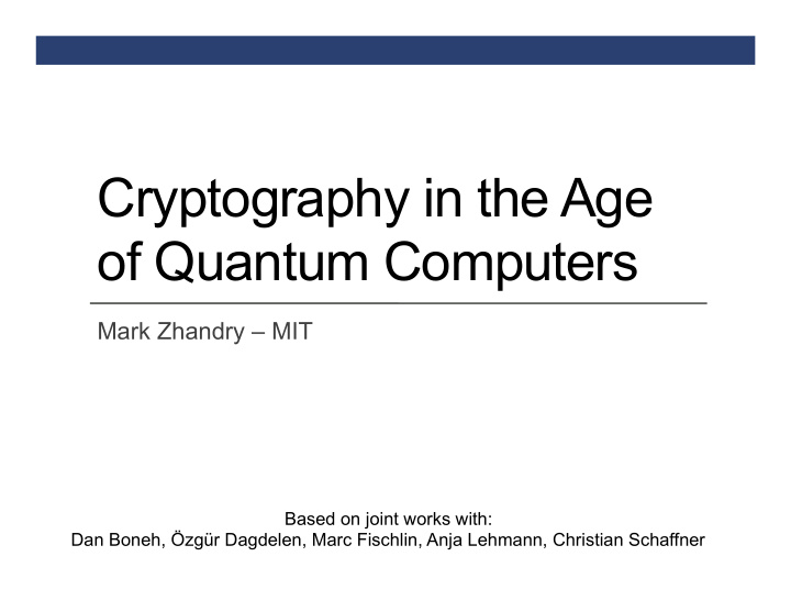 cryptography in the age of quantum computers