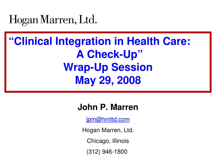 clinical integration in health care a check up wrap up