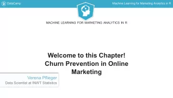 Welcome to this Chapter!  Churn Prevention in Online  Marketing  Verena Pflieger  Data Scientist at