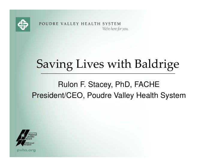 saving lives with baldrige