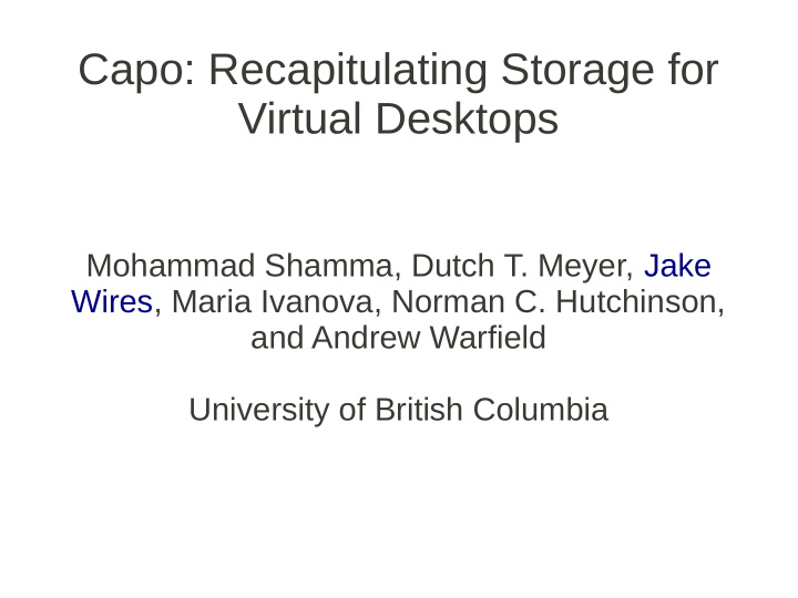 capo recapitulating storage for virtual desktops