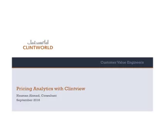 Pricing Analytics with Clintview  Nauman Ahmad, Consultant  September 2016  Founded in 2005