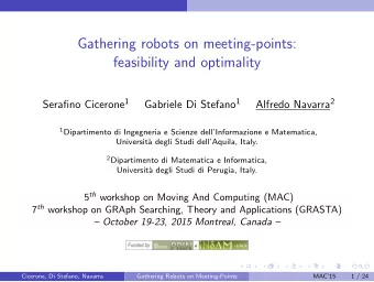 Gathering robots on meeting-points:  feasibility and optimality Serafino Cicerone 1 Gabriele Di