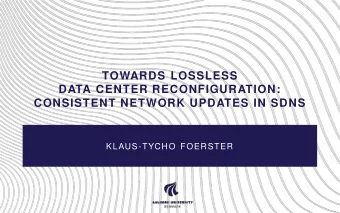 TOWARDS LOSSLESS  DATA CENTER RECONFIGURATION:  CONSISTENT NETWORK UPDATES IN SDNS  KLAUS-TYCHO