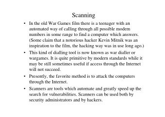 Scanning   In the old War Games film there is a teenager with an  automated way of calling