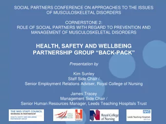 HEALTH, SAFETY AND WELLBEING PARTNERSHIP GROUP BACK - PACK  Presentation by  Kim Sunley