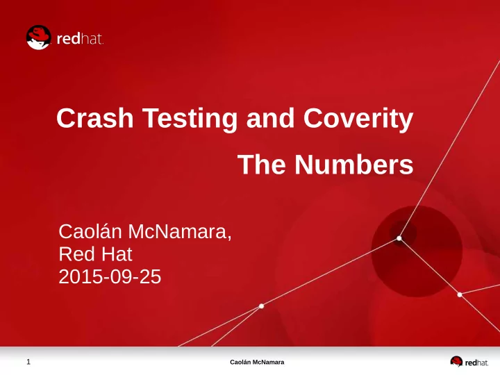 crash testing and coverity the numbers