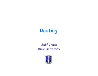 Routing  Jeff Chase  Duke University  IP Routing  From Click  IP Routing  From Click  Internet Map