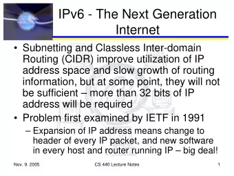 IPv6 - The Next Generation  Internet   Subnetting and Classless Inter-domain  Routing (CIDR)