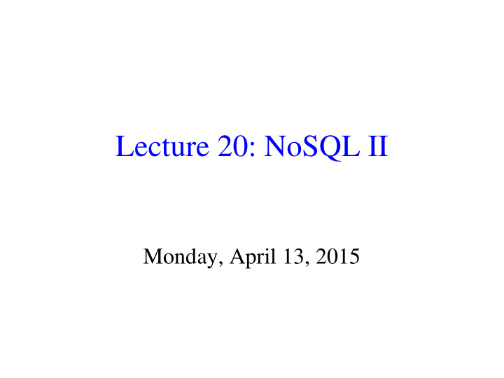 lecture 20 nosql ii