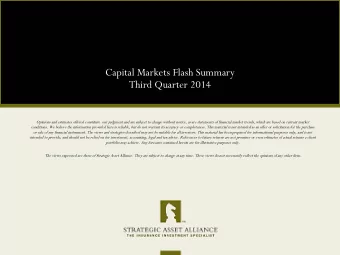 Third Quarter 2014  Opinions and estimates offered constitute  our judgment and are subject to