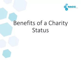 Status  Recap  Last time we discussed the various legal entities  Types of charity
