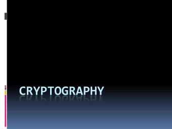 CRYPTOGRAPHY  What is Cryptography?  Sending/receiving information privately  Changing around