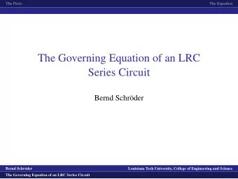 The Governing Equation of an LRC  Series Circuit  Bernd Schr  oder  logo1  Bernd Schr  oder