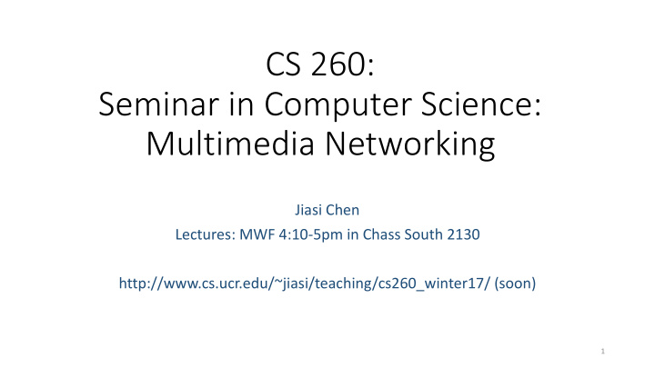 cs 260 seminar in computer science multimedia networking