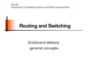 Routing and Switching  End-to-end delivery:  general concepts  Circuit switching  [  H  a  r  r  i