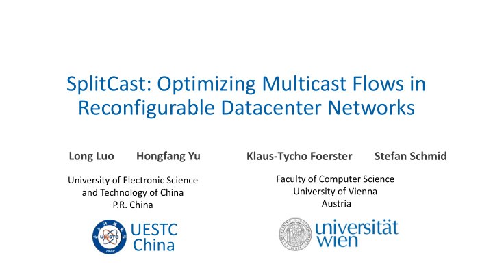splitcast optimizing multicast flows in reconfigurable