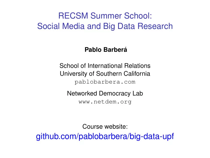 recsm summer school social media and big data research