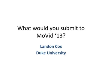 MoVid 13?  Landon Cox  Duke University  Want to share sensitive data. Devices have sensors and