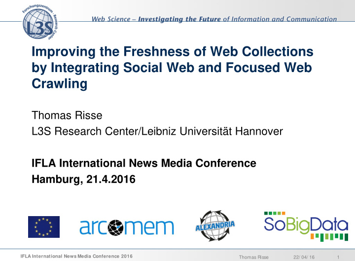 improving the freshness of web collections by integrating