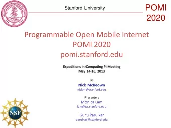 POMI  Stanford University  2020  Programmable Open Mobile Internet  POMI 2020  pomi.stanford.edu