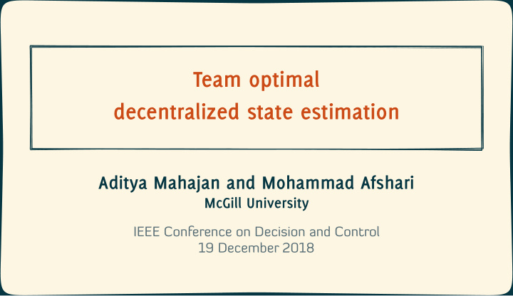 team optimal decentralized state estimation