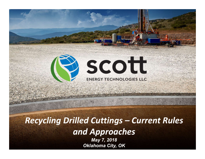 recycling drilled cuttings current rules and approaches