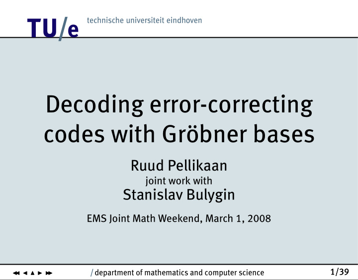 decoding error correcting codes with gr bner bases