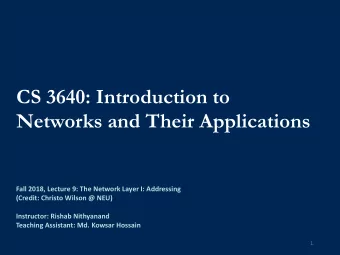 CS 3640: Introduction to  Networks and Their Applications  Fall 2018, Lecture 9: The Network Layer