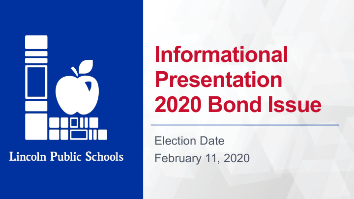 informational presentation 2020 bond issue