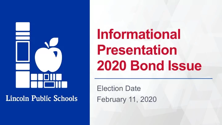 informational presentation 2020 bond issue