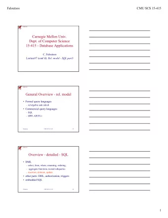 Carnegie Mellon Univ.  Dept. of Computer Science  15-415 - Database Applications  C. Faloutsos