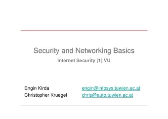 Security and Networking Basics  Security and Networking Basics  Internet Security [1] VU  Engin