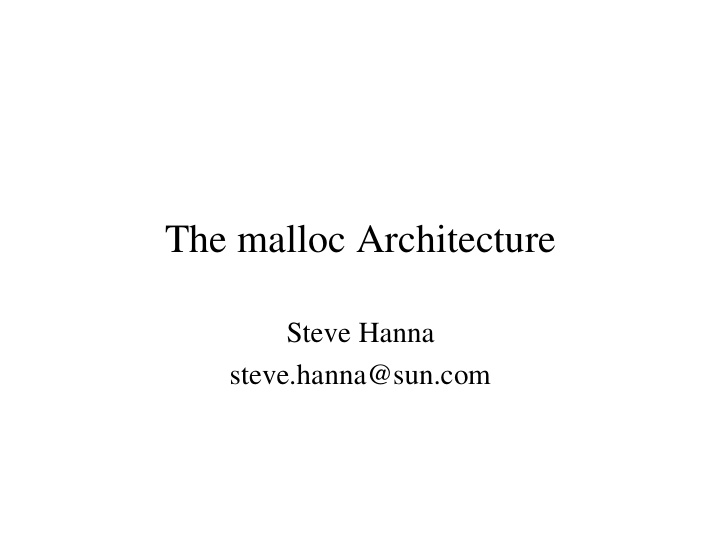 the malloc architecture