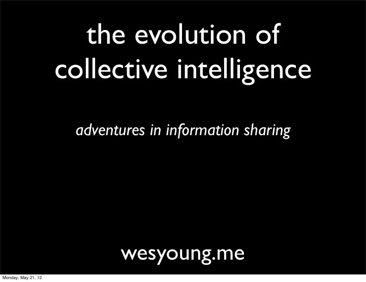 the evolution of collective intelligence